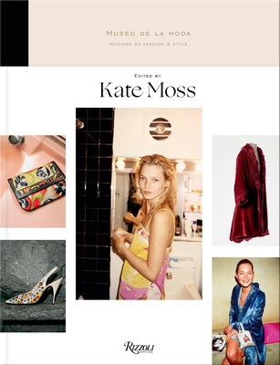 Musings on Fashion and Style: Museo de la Moda - Moss, Kate (Editor), and Bascun, Jorge Yarur (Preface by)