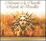 Musique à la Chapelle Royale de Versailles