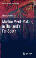 Muslim Merit-making in Thailand's Far-South
