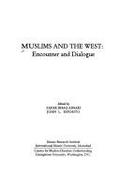 Muslims and the West: Encounter and Dialogue - Ansari, Zafar Ishaq, and Esposito, John L.