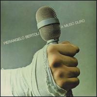 Muso Duro [LP] - Pierangelo Bertoli