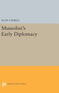 Mussolini's Early Diplomacy