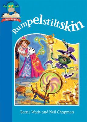 Must Know Stories: Level 1: Rumpelstiltskin - Wade, Barrie, Dr.