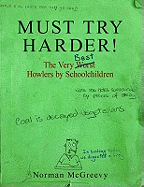Must Try Harder!: The Very Worst Howlers by Schoolchildren