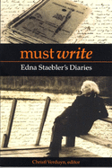 Must Write: Edna Staebler's Diaries