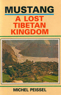 Mustang: A Lost Tibetan Kingdom