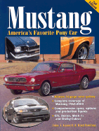 Mustang: America's Favorite Pony Car - Gunnell, John, and Bowling, Brad, and Heasley, Jerry (Foreword by)