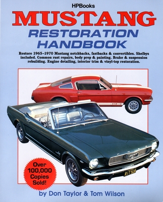 Mustang Restoration Handbook - Taylor, Don