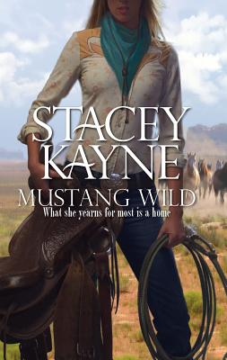 Mustang Wild - Kayne, Stacey