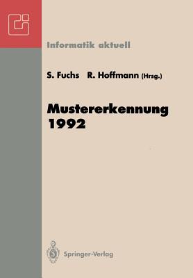 Mustererkennung 1992: 14. Dagm-Symposium, Dresden, 14.-16. September 1992 - Fuchs, S (Editor), and Hoffmann, R (Editor)
