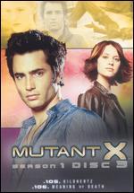 Mutant X: Season 1, Disc 3