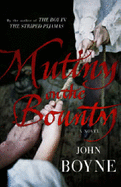 Mutiny On The Bounty - Boyne, John