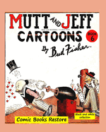 Mutt and Jeff Book n6: From comics golden age - 1919 - Restoration 2022
