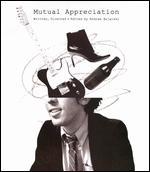 Mutual Appreciation [Blu-ray]