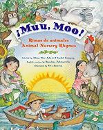 Muu, Moo! Rimas de Animales/Animal Nursery Rhymes: Bilingual English-Spanish