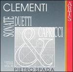 Muzio Clementi: Sonate, Duetti & Capricci, Vol. 10