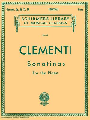 Muzio Clementi: Sonatinas For The Piano Op.36-38 - Clementi, Muzio (Composer), and Koehler, Louis (Creator)