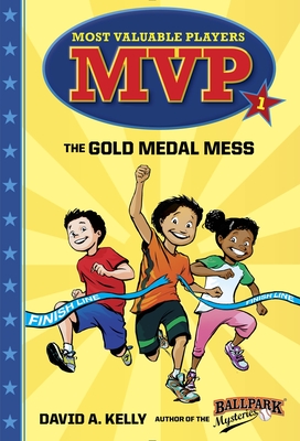 MVP #1: The Gold Medal Mess - Kelly, David A