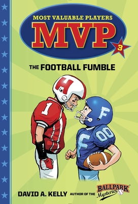 MVP #3: The Football Fumble - Kelly, David A