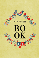 My Address Book: Bird Wreath Cover - Address Book for Names, Addresses, Phone Numbers, E-mails and Birthdays