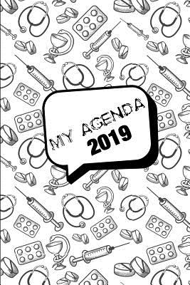 My Agenda 2019: Agenda Mensual Y Semanal + Organizador I Cubierta Con Tema de Enfermerai Enero 2019 a Diciembre 2019 6 X 9in - Poblana Journals, Casa