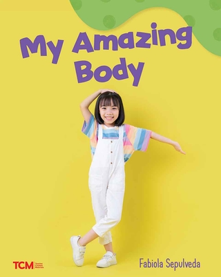 My Amazing Body: A Wordless Nonfiction Book - 