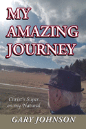 My Amazing Journey: Christ's Super on my Natural