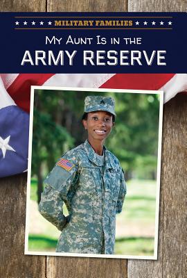 My Aunt Is in the Army Reserve - Lowe, Julian