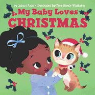 My Baby Loves Christmas: A Christmas Holiday Book for Kids