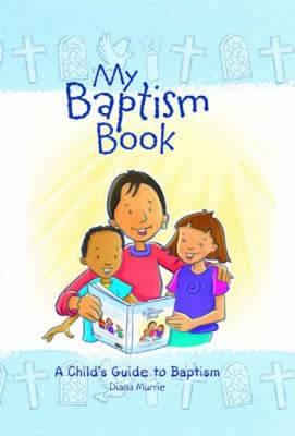 My Baptism Book: A Child's Guide to Baptism - Murrie, Diana