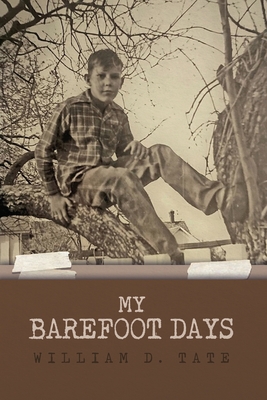 My Barefoot Days - Tate, William D