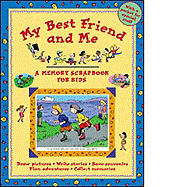 My Best Friend and Me: A Memory Scrapbook for Kids