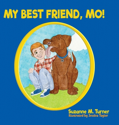 My Best Friend, Mo! - Turner, Suzanne M