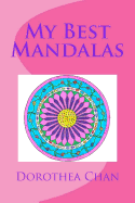 My Best Mandalas: 25 Mandalas to Color from My Book Mandala Fun