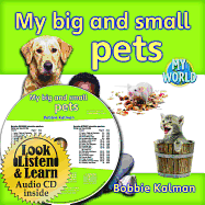 My Big and Small Pets - Kalman, Bobbie