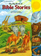 My Big Book of Bible Stories - McClanahan Book Company, and James, Kari, and McClanahan Book Co, Inc Staff