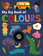 My Big Book of Colours - Marceau, Fani