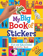 My Big Book of Stickers: Fun and Educational Activity Book
