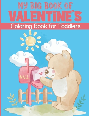 My Big Book of Valentine's: Coloring Book for Toddlers - Blvd, Color