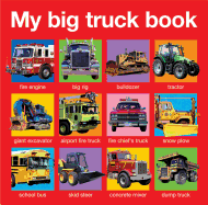 My Big Truck Book - Priddy, Roger