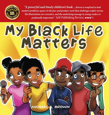 My Black Life Matters - Brown, Michael A, and Mathews, Michele L (Editor)