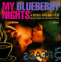 My Blueberry Nights - Original Soundtrack