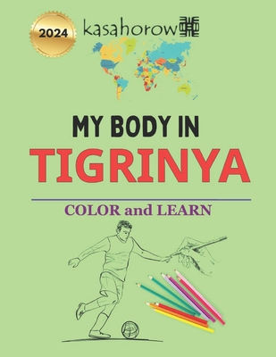 My Body In Tigrinya: Colour and Learn - Kasahorow
