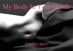 My Body in Your Hands