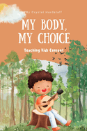 My Body, My Choice: Teaching Kids Consent