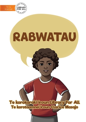 My Body - Rabwatau (Te Kiribati) - Library for All, and Masajo, Clarice (Illustrator)