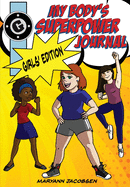 My Body's Superpower Journal: Girls' Edition