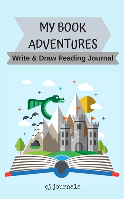 My Book Adventures: Write & Draw Reading Journal - Ipson, Valerie