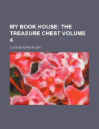 My Book House; The Treasure Chest Volume 4