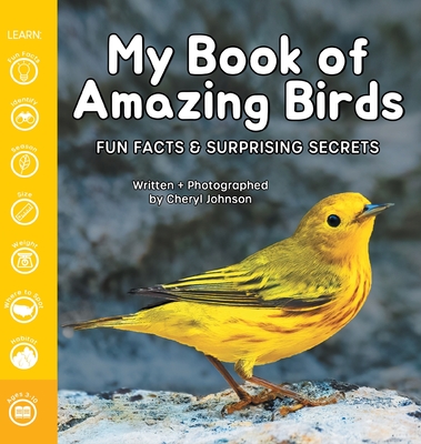 My Book of Amazing Birds: Fun Facts & Surprising Secrets - 